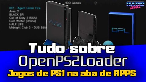 Tudo sobre o OPL #12 Como adicionar jogos de PS1 na aba de APPS do OPL OFICIAL!