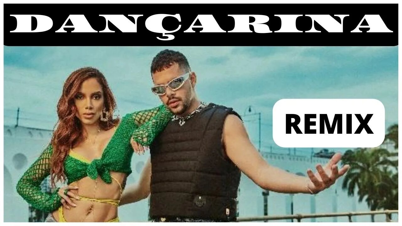 DANÇARINA Remix - PEDRO SAMPAIO, Anitta, Nicky Jam, Dadju, MC Pedrinho