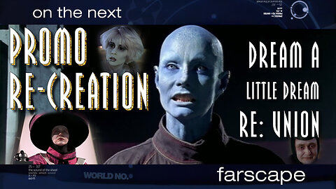 Farscape - 2x08 - Dream A Little Dream - Sci-Fi Channel Promo Re-Creation