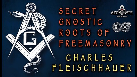 Secret Gnostic Roots of Freemasonry