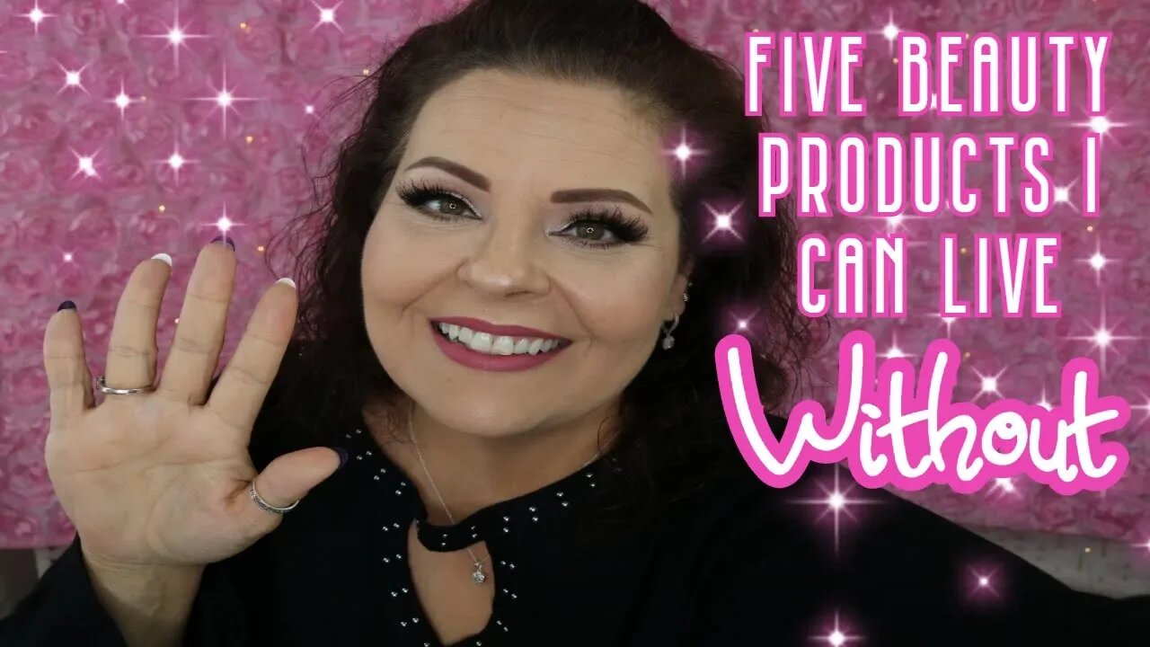 5 BEAUTY PRODUCTS I CAN LIVE WITHOUT TAG l Sherri Ward