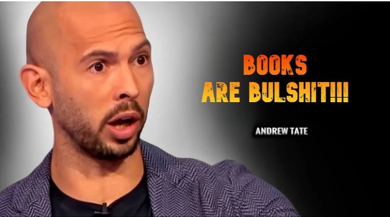 Andrew Tate does not read books, here is why