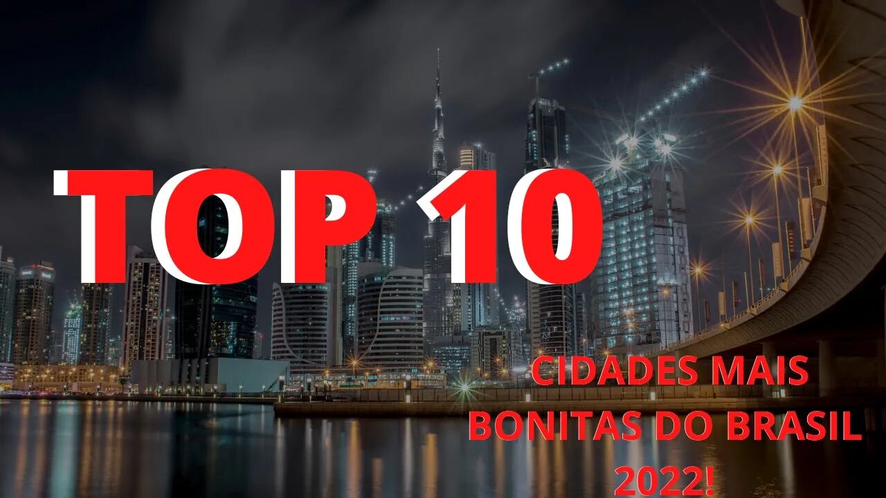 Top 10 cidades mais bonitas do Brasil 2022