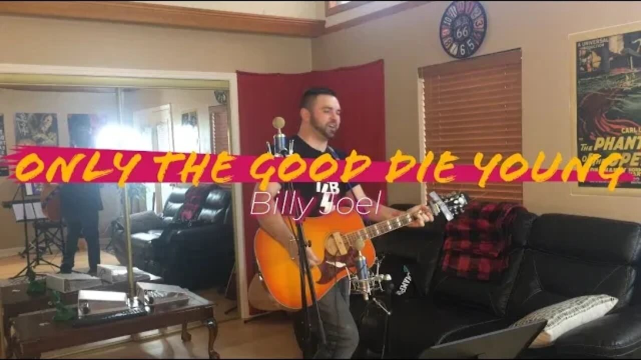 Only The Good Die Young