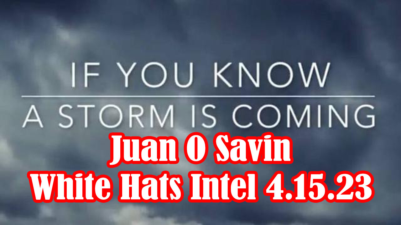 Juan O Savin White Hats Intel 4.15.2023