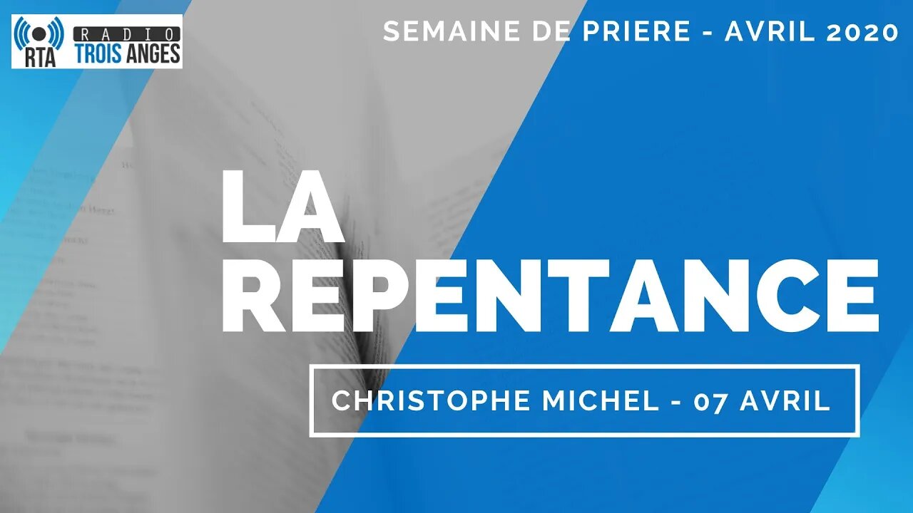 RTA Christophe Michel La Repentance 7 avril 2020