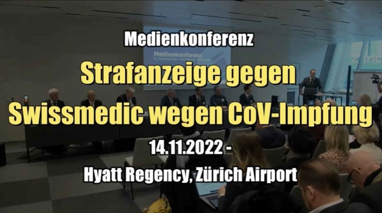 Medienkonferenz: Strafanzeige gegen Swissmedic wegen CoV-Impfung (14.11.2022)