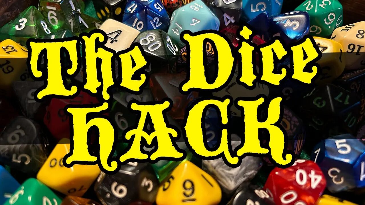 The Dice Hack