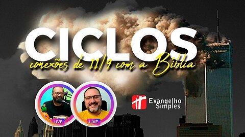 Ciclos - Conexões de 11/09 com a Bíblia