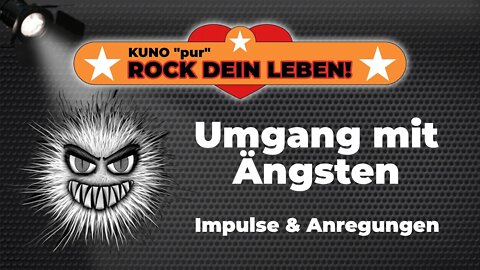 Umgang mit Ängsten – Impulse und Anregungen