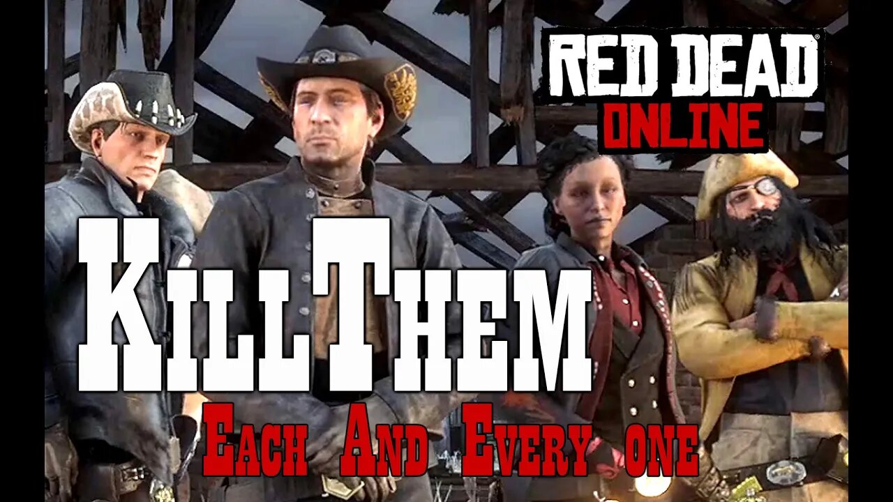 Red Dead Online 23 - Kill Them Each And Every One - No Commentary Gameplay