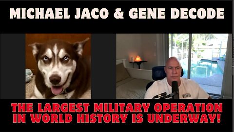 Michael Jaco & Gene Decode:The Greatest Military Operation In The History Of The World In Progress!