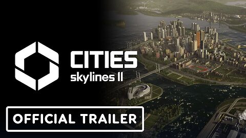 Cities Skylines 2 - Official Gameplay Trailer Xbox Games Showcase 2023