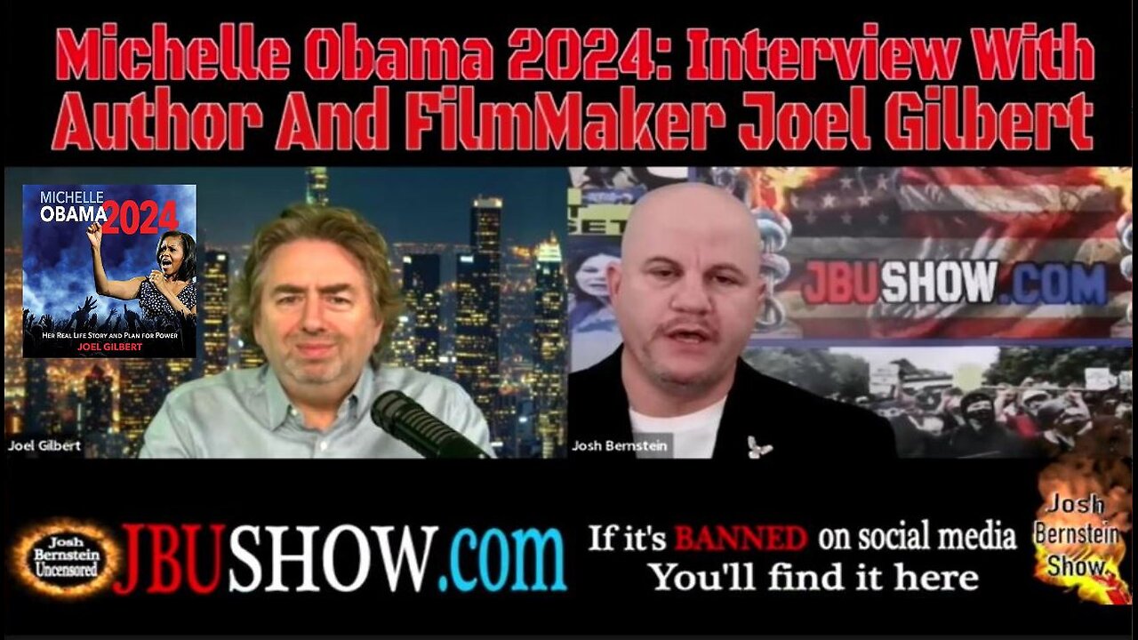 FILMMAKER AND AUTHOR JOEL GILBERT: WHO IS THE REAL MICHELLE OBAMA? EXPOSING THE ROOTS OF THE FORMER FIRST "LADY"