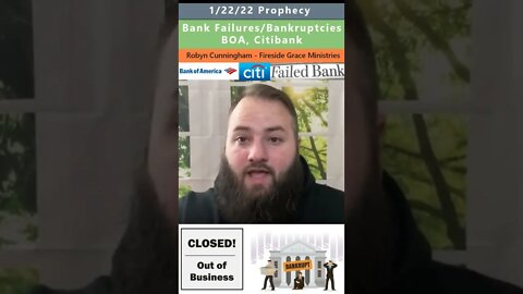 Bank shutdowns prophecy - Robyn Cunningham 1/22/22