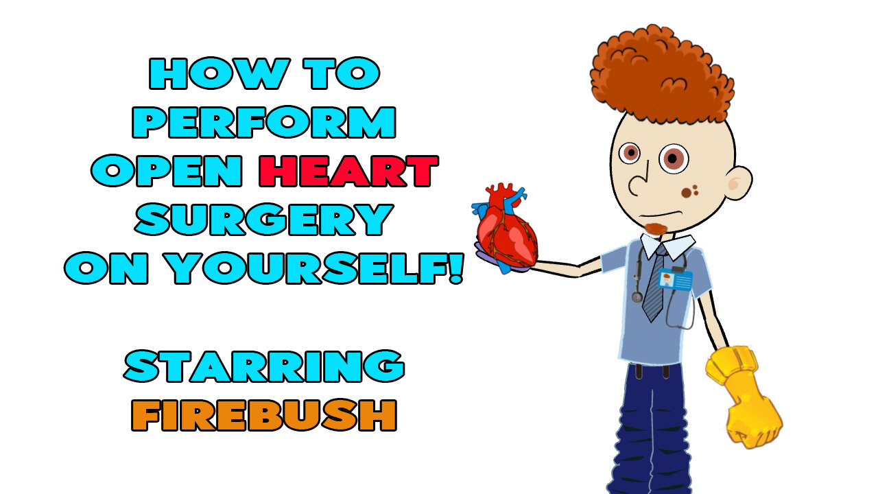 How to Perform Open Heart Surgery on Yourself