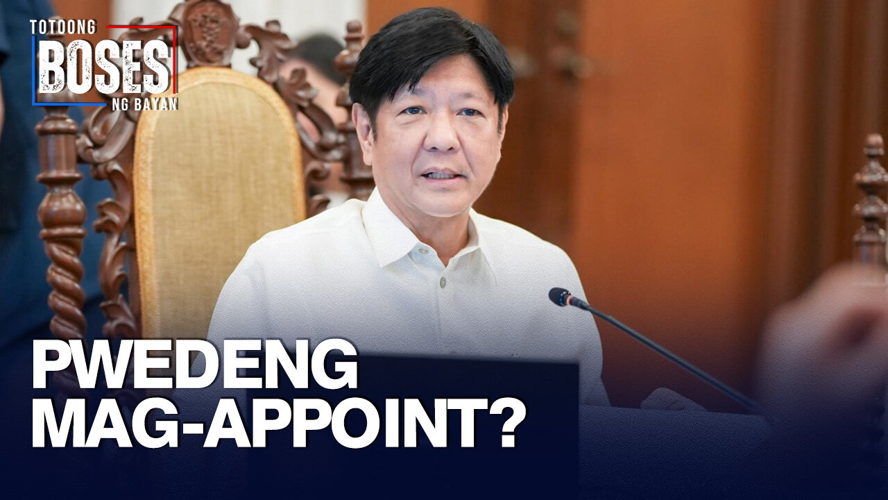 Pwede bang mag-appoint ang presidente kahit 'di pa tapos ang kanyang termino?