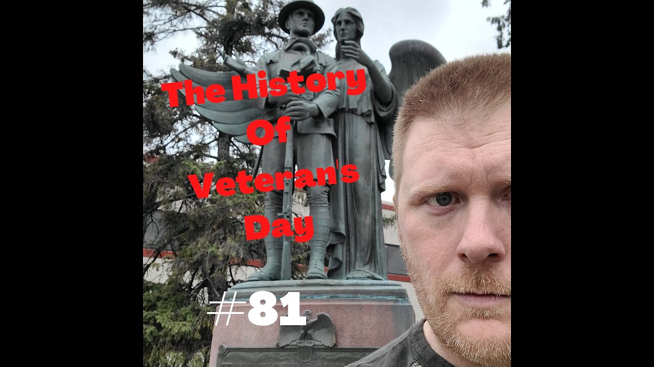 #81-The History Of Veteran's Day