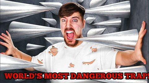 World’s most dangerous trap! Part 1