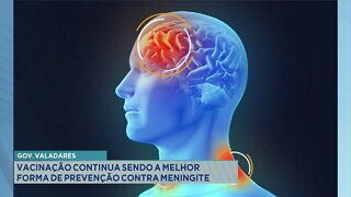 Gov. Valadares: vacinação continua sendo a melhor forma de prevenção contra Meningite