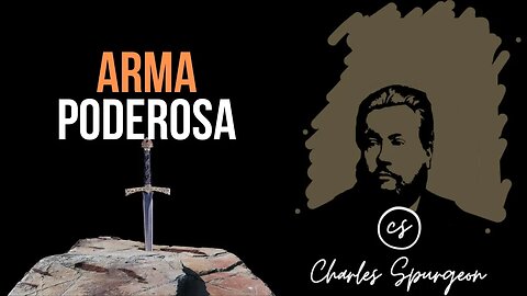 Arma poderosa Devocional de hoy Charles Spurgeon