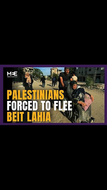 Palestinians forced to flee Gaza's Beit Lahia