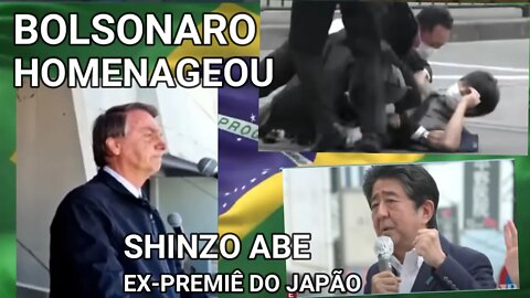BOLSONARO EMOCIONADO HOMENAGEIA SHINZO ABE EX- PREMIÊ JAPONÊS ASSASSINADO HOJE NO JAPÃO.
