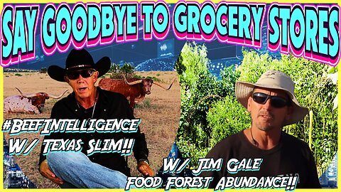 Kill Your Grocery Store w/ Texas Slim & Jim Gale (Food Forest Abundance)