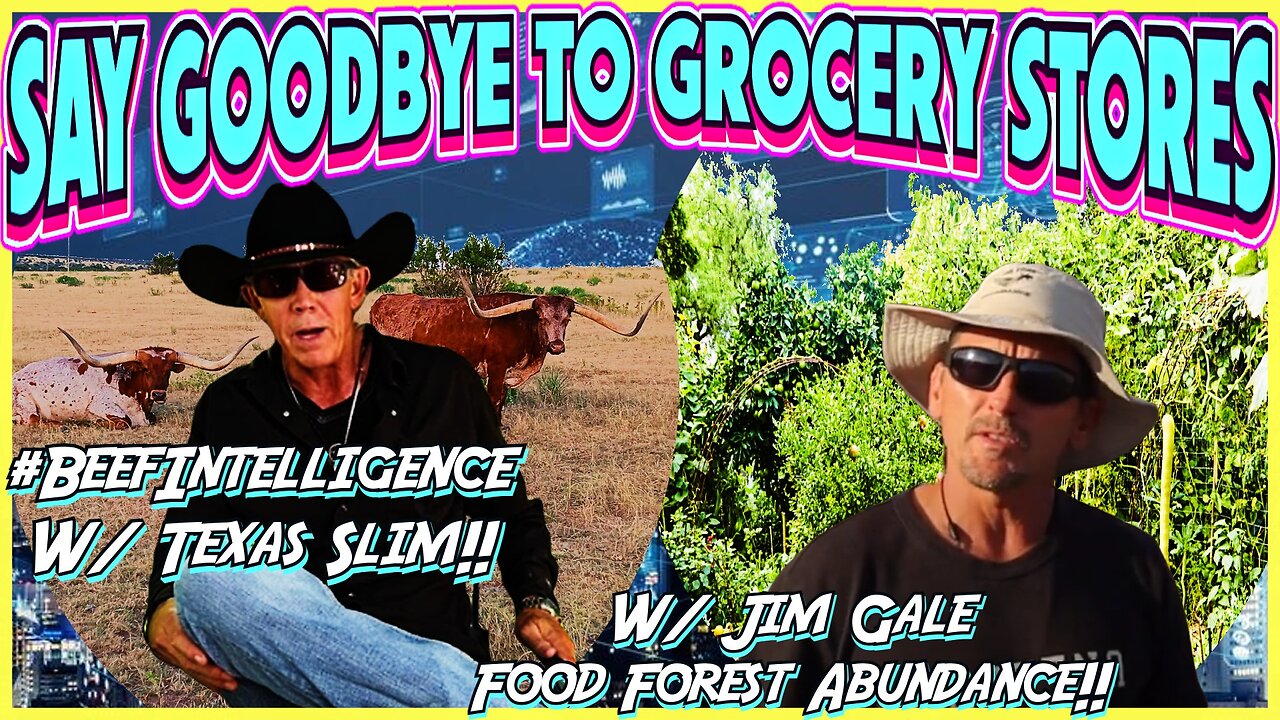 Kill Your Grocery Store w/ Texas Slim & Jim Gale (Food Forest Abundance)