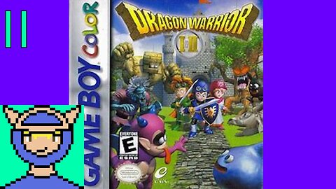 [Fighting a path to the depths] Let's Play Dragon Warrior (Quest) 1 #11 [GBC]
