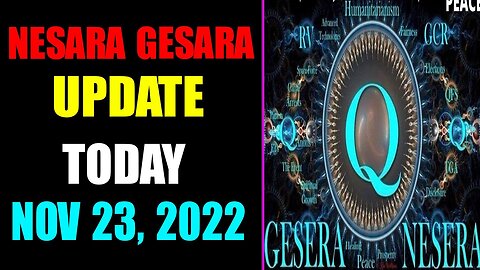 NESARA GESARA UPDATE EXCLUSIVE TODAY NOVEMBER 23, 2022 - TRUMP NEWS