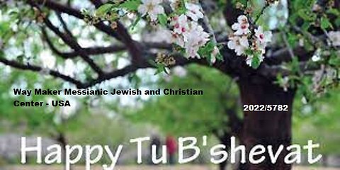 Tu B'Shevat 2022-5782 – New Year of the Trees