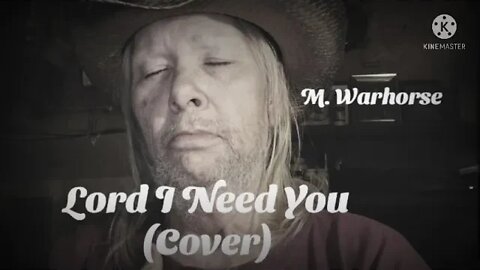 Lord I Need You (cover)