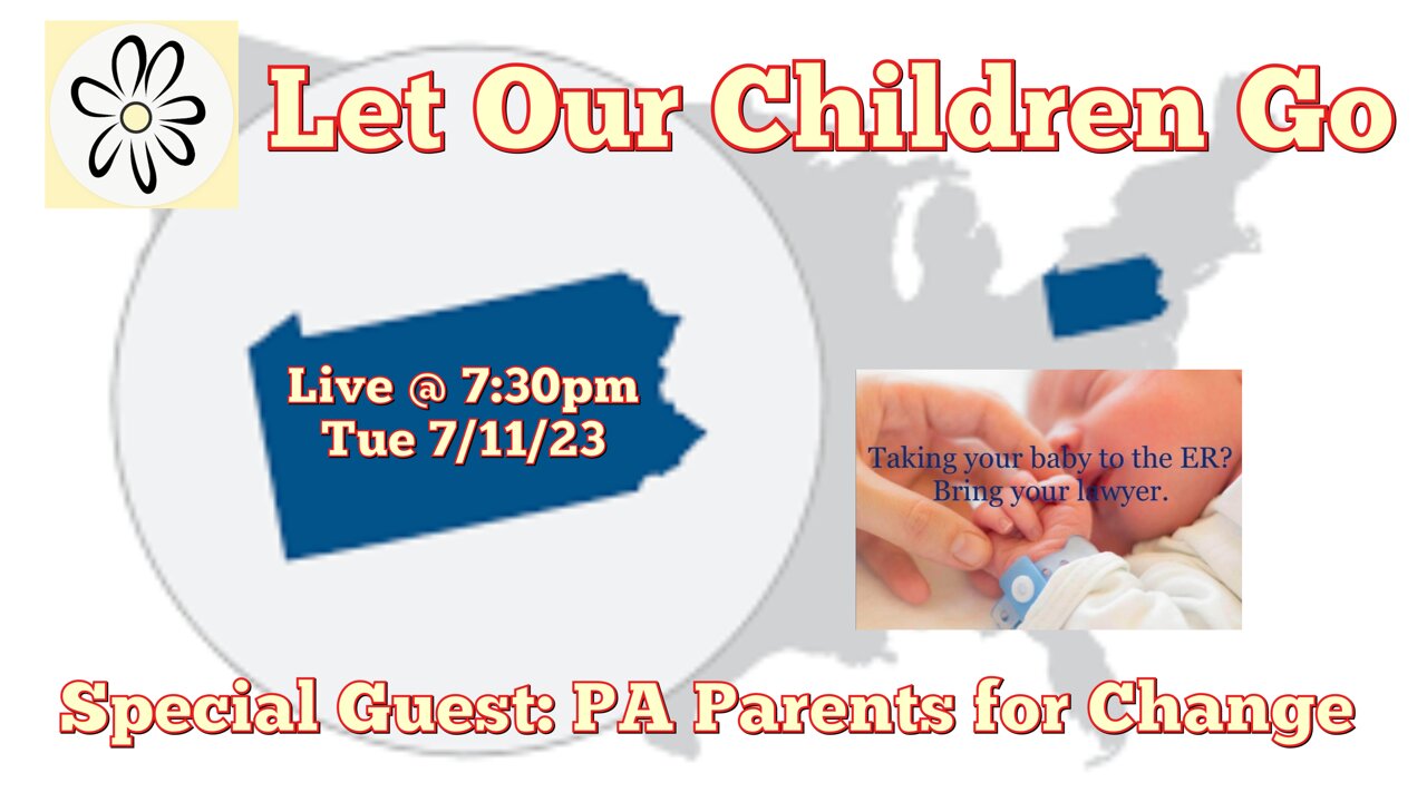Let Our Children Go w/ Special Guest: Pennsylvania Parents for Change