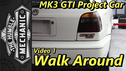 MK3 Project Car Walk Around ~ Video 1