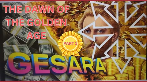 GESARA PART 1 OF 3