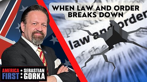 When Law and Order breaks down. Sebastian Gorka on AMERICA First