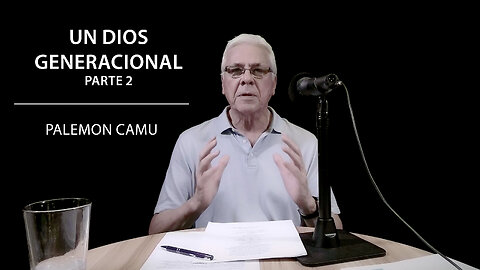 Palemon Camu - Un Dios generacional - Parte 2