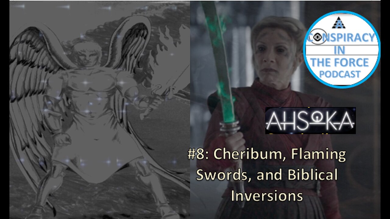 Ahsoka #8: Cheribum, Flaming Swords, and Biblical Inversions