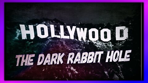 DOWN THE HOLLYWOOD RABBIT HOLE