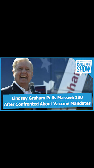 Lindsey Graham Pulls Massive 180 After Confronted About Vaccine Mandates