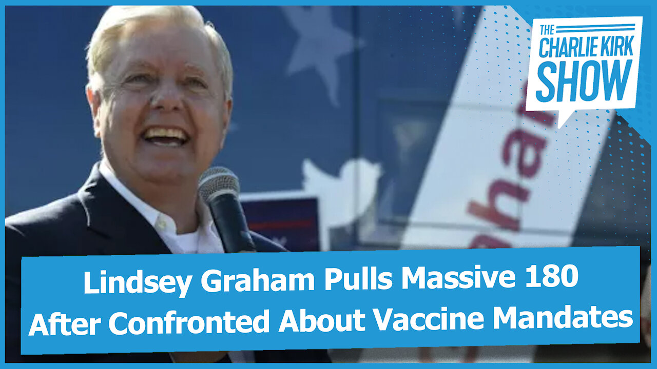 Lindsey Graham Pulls Massive 180 After Confronted About Vaccine Mandates