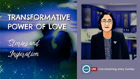 Transformative Power of Love: Stories and Inspiration