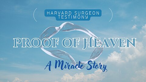 Proof of Heaven - A Miracle Story