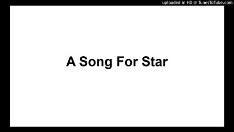 A Song For Star