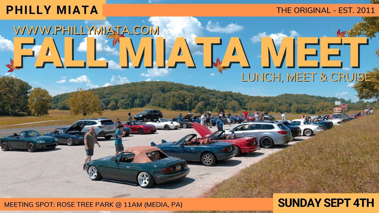 💥 Philly Miata - End of the Summer Meet, Lunch & Cruise 2022 💥