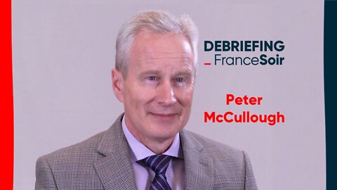 "Tous les vaccins du monde entier devraient être retirés du marché " Peter McCullough [VF]