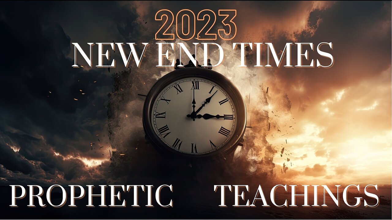 Sept 22, 2023 New EndTimes Prophetic Teachings - Part 10