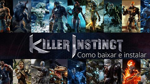Como baixar e instalar Killer Instinct