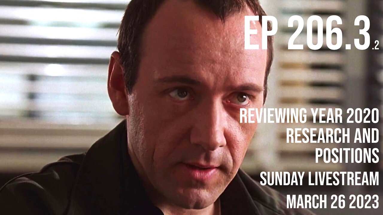 Ep 206.3.2: Reviewing our year 2020 research - Sunday livestream (March 26 2023)